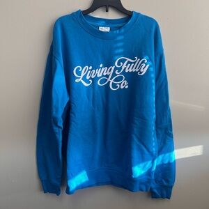 Living Fully teal sweatshirt MALLORY ERVIN